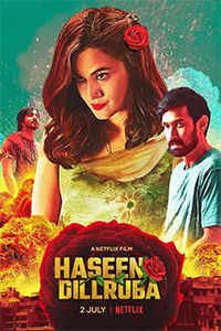 Download Haseen Dillruba (2021) Netflix Hindi Full Movie WEB-DL || 720p [1GB] || 480p [400MB] || ESubs