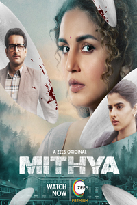 Download Mithya (2022) Zee5 Originals Hindi S01 [Ep 01-06] Complete WEB-DL || 720p [1.7GB] || 480p [550MB] || ESubs