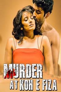Download Murder at Koh E Fiza (2022) JioCinema Originals Hindi ORG Full Movie WEB-DL || 1080p [1.8GB] || 720p [850MB] || 480p [300MB]