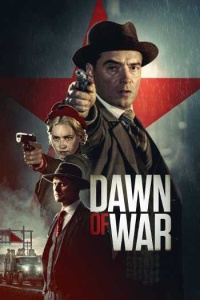 Download Dawn of War (2020) Dual Audio [Hindi ORG-English] WEB-DL || 1080p [1.8GB] || 720p [950MB] || 480p [350MB] || ESubs